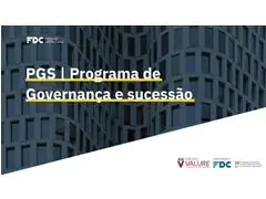 PGS - PROGRAMA DE GOVERNANÇA E SUCESSÃO - 1