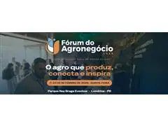 7º FORUM AGRONEGÓCIO/ Londrina - PR